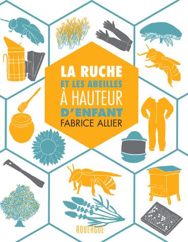Allier fabrice la ruche et les abeilles a hauteur d enfant