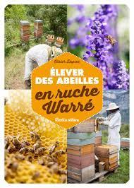 Elever des abeilles en ruche warre duprez rustica