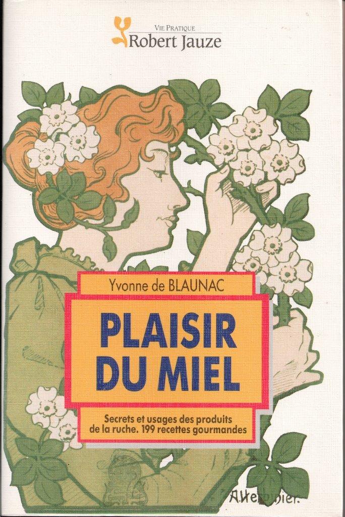 Plaisir du miel de blaunac