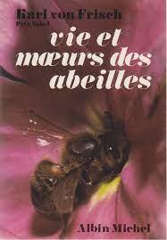 Vie et moeurs des abeilles karl von frisch